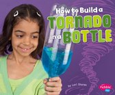 Hands-On Science Fun - How to Build a Tornado in a Bottle