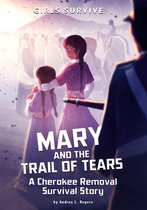 Girls Survive - Mary and the Trail of Tears