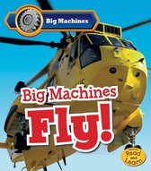Big Machines - Big Machines Fly!