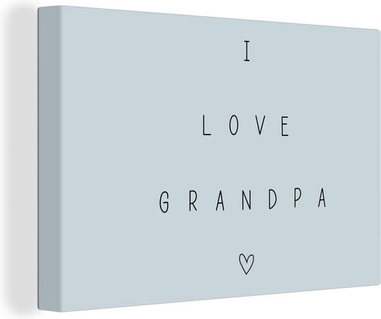 Tableau sur toile Grand-père - Vaderdag - J'aime grand-père - Citations - Dictons - 90x60 cm - Décoration murale - Cadeau Vaderdag - Cadeau - Cadeau pour lui - Astuce - Homme