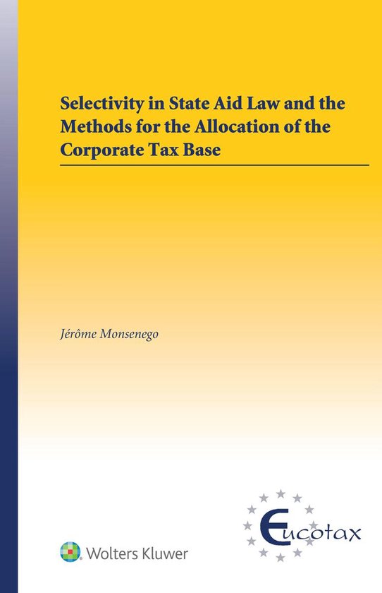Selectivity in State Aid Law and the Methods for the Allocat ... - cover