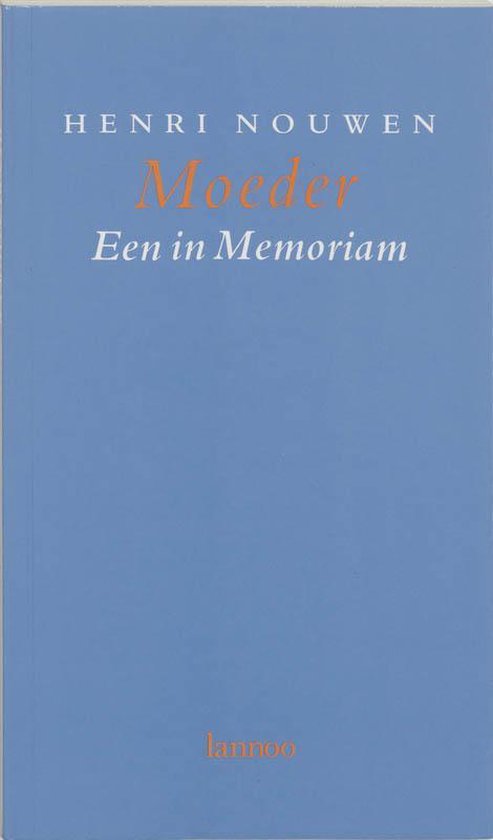 Cover van het boek 'Moeder een in memoriam' van Henri J.M. Nouwen
