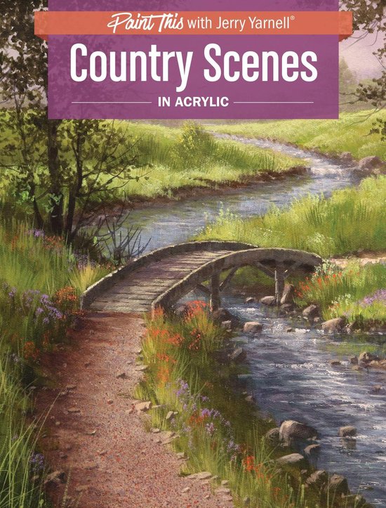 Paint This with Jerry Yarnell - Country Scenes in Acrylic - cover