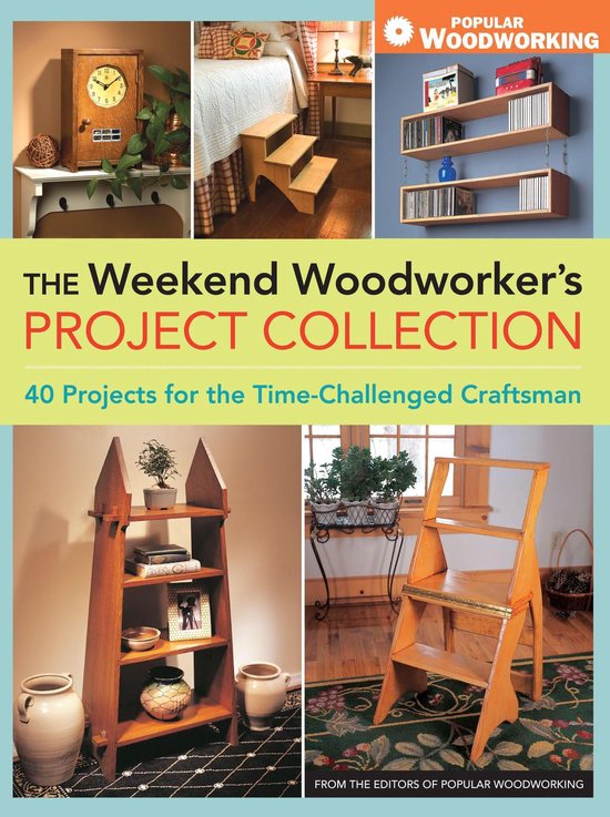 The Weekend Woodworker's Project Collection - cover