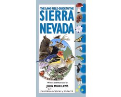The Laws Field Guide to the Sierra Nevada