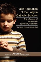 Faith Formation of the Laity in Catholic Schools