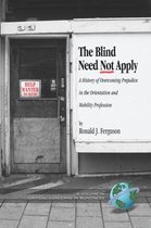 Blind Need Not Apply, The