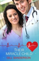 Medical Romances 21 - Their Miracle Child