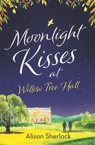 The Willow Tree Hall Series 4 - Moonlight Kisses at Willow Tree Hall