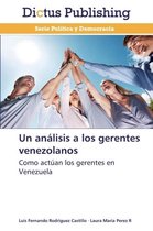 Un Analisis a Los Gerentes Venezolanos