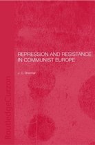 BASEES/Routledge Series on Russian and East European Studies- Repression and Resistance in Communist Europe