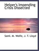 Helper's Impending Crisis Dissected