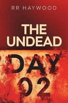 The Undead. Day Two