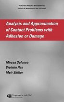 Analysis And Approximation of Contract Problems With Adhesion or Damage