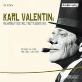 Edition 1. Karl Valentins Wahrhaftige Weltbetrachtung