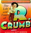 The Life and Times of R.Crumb