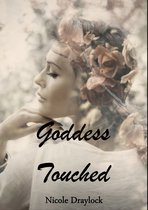 Goddess Touched