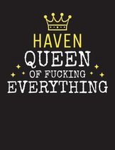 HAVEN - Queen Of Fucking Everything
