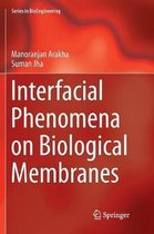 Interfacial Phenomena on Biological Membranes