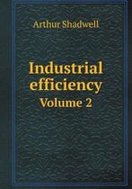 Industrial efficiency Volume 2