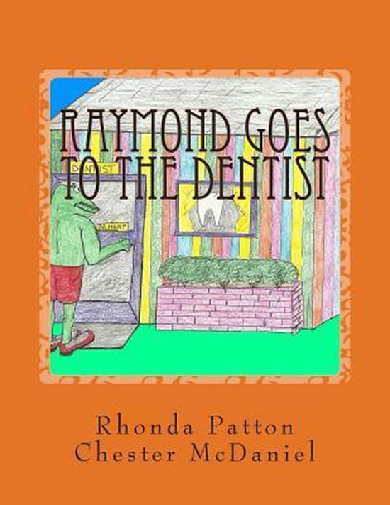 Raymond goes to the Dentist- Revised - cover