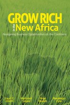 Grow Rich in the New Africa: Navigating Business Opportunities on the Continent