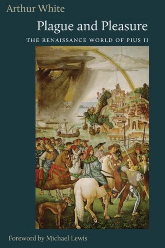Couverture du livre 'Plague and Pleasure' par Arthur White, représentant un tableau d'une ville de la Renaissance avec un groupe de personnes et des chevaux.