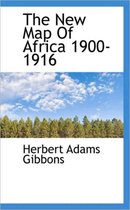 The New Map of Africa 1900-1916