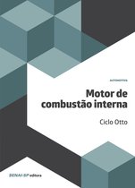Automotiva - Motor de combustão interna – Ciclo Otto