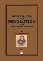 GENERAL IDEA of the REVOLUTION in the NINETEENTH CENTURY