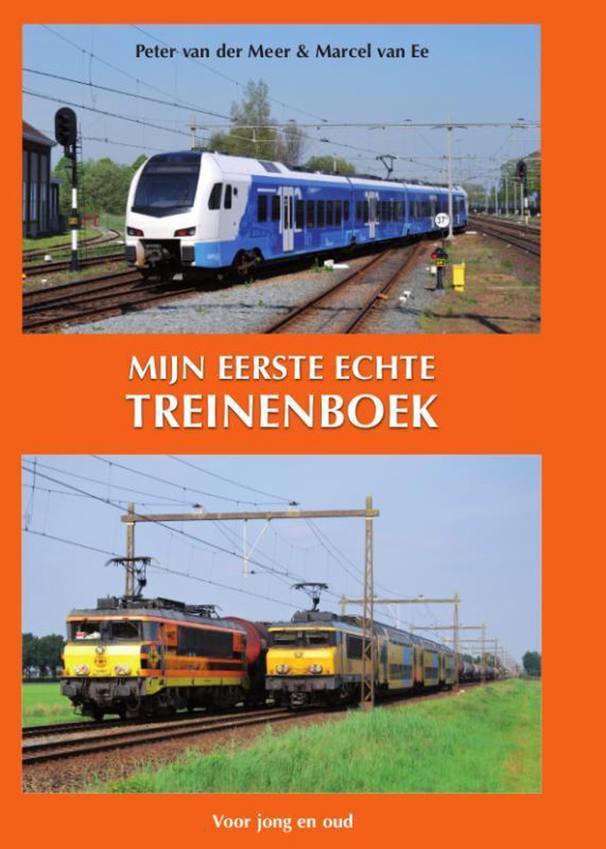 Mijn eerste echte treinenboek - Peter van der Meer