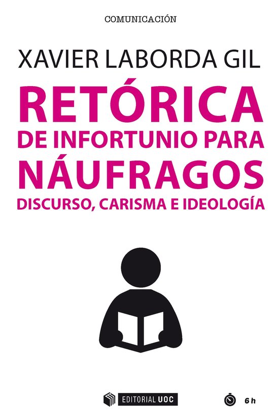 Retórica de infortunio para náufragos. Discurso, carisma e ... - cover