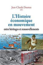 Histoire et civilisations - L'Histoire économique en mouvement