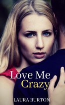 Love Me 1 - Love Me, Crazy