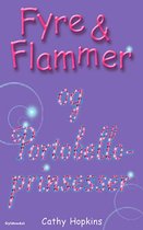 Fyre & Flammer - Fyre & Flammer 3 - Fyre & Flammer og Portobelloprinsesser