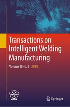 Transactions on Intelligent Welding Manufacturing 3 - Transactions on Intelligent Welding Manufacturing