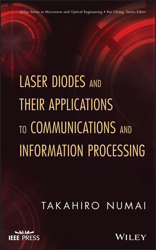 Foto: Wiley series in microwave and optical engineering 237 laser diodes and their applications to communications and information processing