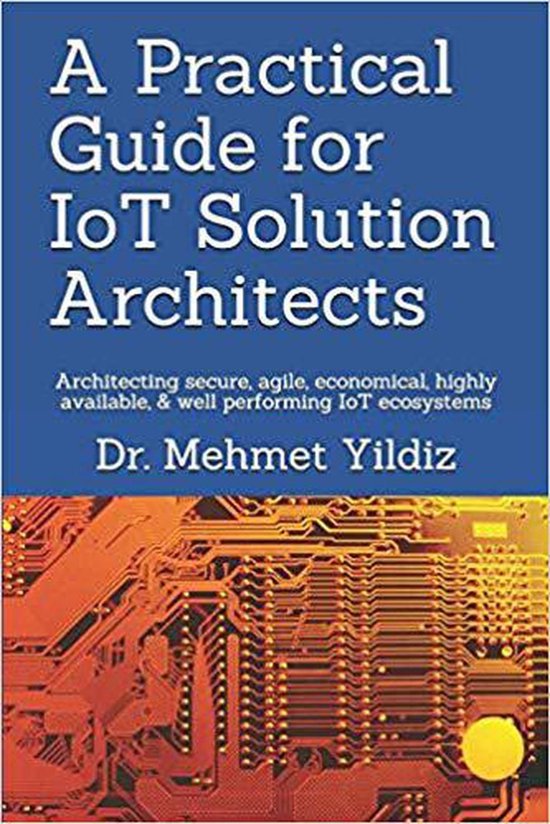 A Practical Guide for IoT Solution Architects - cover