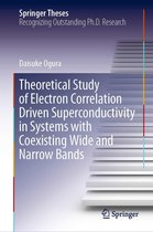Springer Theses - Theoretical Study of Electron Correlation Driven Superconductivity in Systems with Coexisting Wide and Narrow Bands