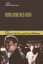 Edinburgh Studies in East Asian Film - Hong Kong Neo-Noir