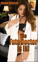The Futa Infection 3 - The Futa Doctor Is IN!