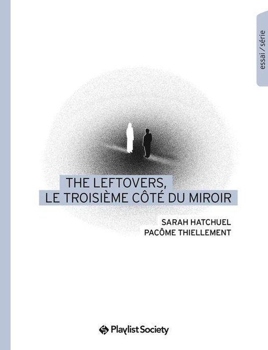 Collection EdPS - The Leftovers, le troisième côté du miroir