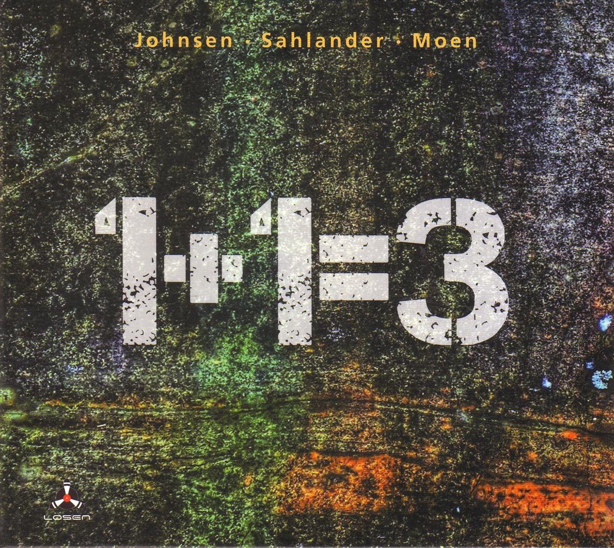 Geir Ag & Sahlander & Moen Johnsen - 1 + 1 = 3