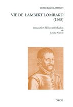 Cahiers d'Humanisme et Renaissance - Vie de Lambert Lombard (1565)