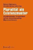 Pluralität als Existenzmuster