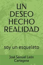 Un Deseo Hecho Realidad