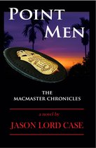 The MacMaster Chronicles 5 - Point Men