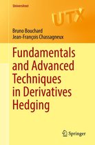 Universitext - Fundamentals and Advanced Techniques in Derivatives Hedging