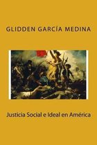 Justicia social e ideal en America