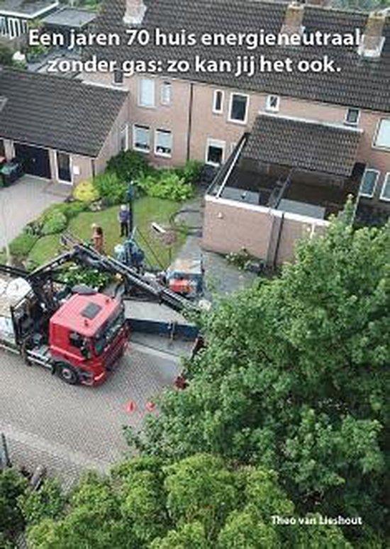 Een jaren 70 huis energieneutraal zonder gas: zo kan jij het ook